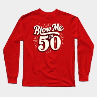 im 50 Long Sleeve T-Shirt